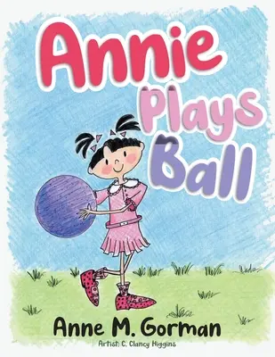 Annie spielt Ball - Annie Plays Ball