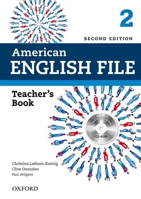 Amerikanisches Englisch Datei 2e 2 Lehrerbuch: Mit Testprogramm - American English File 2e 2 Teacher Book: With Testing Program