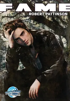 Ruhm: Robert Pattinson - Fame: Robert Pattinson