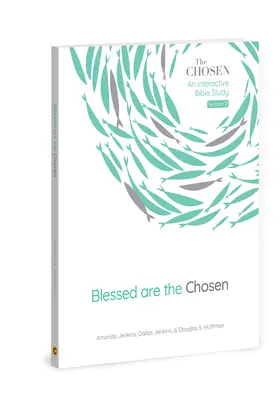 Gesegnet sind die Auserwählten: Ein interaktives Bibelstudium, Band 2 - Blessed Are the Chosen: An Interactive Bible Studyvolume 2