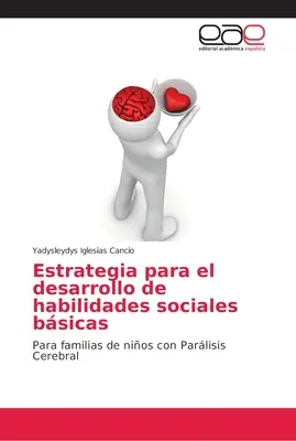 Strategie für die Entwicklung sozialer Kompetenzen - Estrategia para el desarrollo de habilidades sociales bsicas