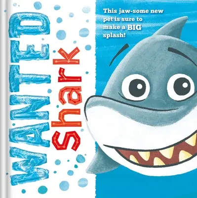 Gesucht: Hai: Gepolstertes Geschichtenbuch - Wanted: Shark: Padded Storybook
