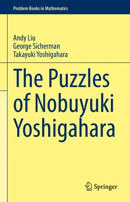 Die Rätsel von Nobuyuki Yoshigahara - The Puzzles of Nobuyuki Yoshigahara