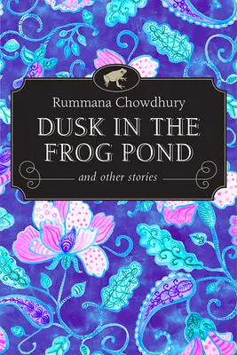 Die Dämmerung im Froschteich und andere Geschichten - Dusk in the Frog Pond and Other Stories