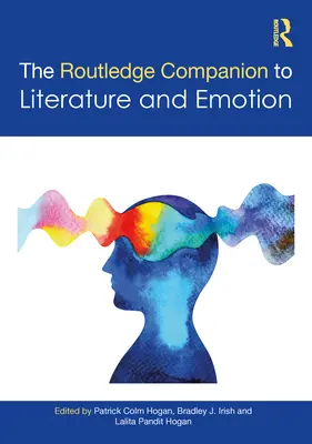 The Routledge Companion to Literatur und Emotion - The Routledge Companion to Literature and Emotion