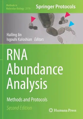 RNA-Häufigkeitsanalyse: Methoden und Protokolle - RNA Abundance Analysis: Methods and Protocols