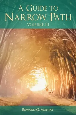 Ein Leitfaden für den schmalen Pfad (Band III) - A Guide to Narrow Path (Volume III)
