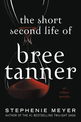 Das kurze zweite Leben der Bree Tanner: Eine Eclipse-Novelle - The Short Second Life of Bree Tanner: An Eclipse Novella