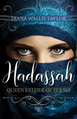 Hadassah, Königin Esther von Persien - Hadassah, Queen Esther of Persia