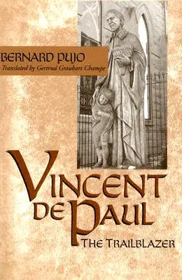 Vinzenz von Paul: Der Wegbereiter - Vincent de Paul: The Trailblazer