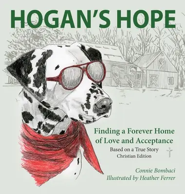 Hogan's Hoffnung: Auf der Suche nach einem Zuhause für immer voller Liebe und Akzeptanz - Hogan's Hope: Finding a Forever Home of Love and Acceptance