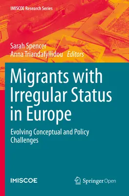 Migranten mit irregulärem Status in Europa: Neue konzeptionelle und politische Herausforderungen - Migrants with Irregular Status in Europe: Evolving Conceptual and Policy Challenges