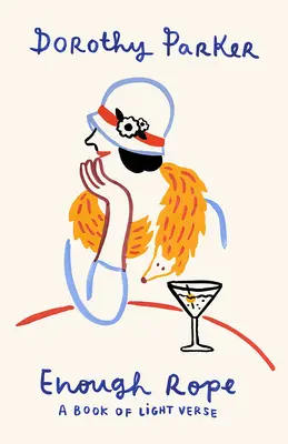 Genug Seil: Ein Buch mit leichten Versen - Enough Rope: A Book of Light Verse