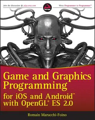 Spiele- und Grafikprogrammierung für IOS und Android mit OpenGL Es 2.0 - Game and Graphics Programming for IOS and Android with OpenGL Es 2.0