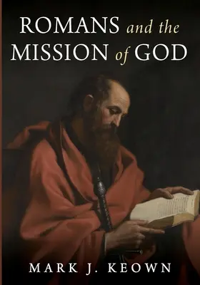 Römer und die Mission Gottes - Romans and the Mission of God