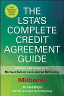 Der LSTA-Leitfaden für Kreditverträge - The LSTA's Complete Credit Agreement Guide