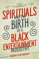Spirituals und die Geburt einer schwarzen Unterhaltungsindustrie - Spirituals and the Birth of a Black Entertainment Industry