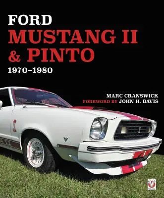 Ford Mustang II & Pinto 1970 bis 1980 - Ford Mustang II & Pinto 1970 to 1980