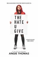 The Hate U Give - Die verfilmte Ausgabe - The Hate U Give Movie Tie-In Edition