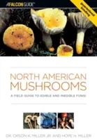 Nordamerikanische Pilze: Ein Feldführer für essbare und ungenießbare Pilze - North American Mushrooms: A Field Guide to Edible and Inedible Fungi