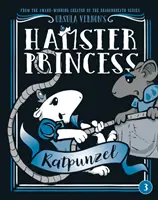 Hamsterprinzessin: Rattenpunzel - Hamster Princess: Ratpunzel