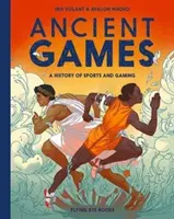 Antike Spiele - Eine Geschichte von Sport und Spiel - Ancient Games - A History of Sports and Gaming