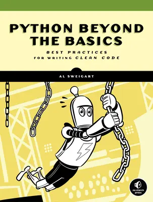 Mehr als die Grundkenntnisse in Python: Bewährte Praktiken zum Schreiben von sauberem Code - Beyond the Basic Stuff with Python: Best Practices for Writing Clean Code