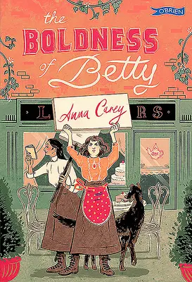 Die Kühnheit der Betty: Ein Lockout-Roman aus Dublin 1913 - The Boldness of Betty: A 1913 Dublin Lockout Novel