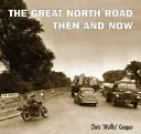 Die Great North Road damals und heute - Great North Road Then and Now