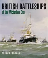 Britische Kriegsschiffe des Viktorianischen Zeitalters - British Battleships of the Victorian Era