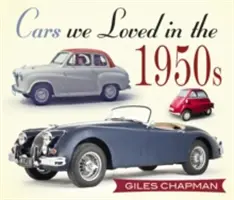 Unsere Lieblingsautos in den 1950er Jahren - Cars We Loved in the 1950s