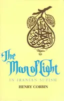 Der Mann des Lichts im iranischen Sufismus (überarbeitet) - The Man of Light in Iranian Sufism (Revised)