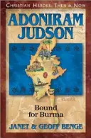 Adoniram Judson: Auf dem Weg nach Burma - Adoniram Judson: Bound for Burma