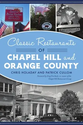 Klassische Restaurants in Chapel Hill und Orange County - Classic Restaurants of Chapel Hill and Orange County