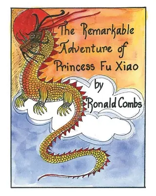 Das bemerkenswerte Abenteuer der Prinzessin Fu Xiao - The Remarkable Adventure of Princess Fu Xiao