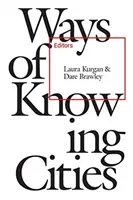 Wege, Städte zu kennen - Ways of Knowing Cities