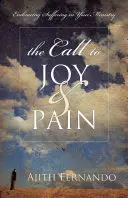 Der Ruf zu Freude und Schmerz: Das Leiden in Ihrem Dienst annehmen - The Call to Joy & Pain: Embracing Suffering in Your Ministry