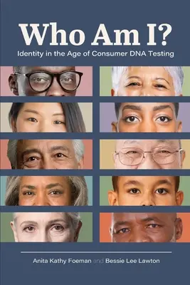 Wer bin ich? Identität im Zeitalter der Verbraucher-DNA-Tests - Who Am I?: Identity in the Age of Consumer DNA Testing