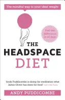 Die Headspace-Diät: 10 Tage auf dem Weg zum Idealgewicht - The Headspace Diet: 10 Days to Finding Your Ideal Weight