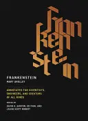 Frankenstein: Mit Anmerkungen für Wissenschaftler, Ingenieure und Kreative aller Art - Frankenstein: Annotated for Scientists, Engineers, and Creators of All Kinds