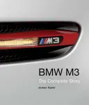 BMW M3: Die komplette Geschichte - BMW M3: The Complete Story