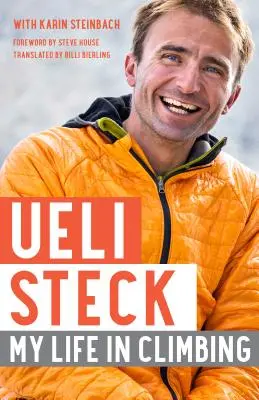 Ueli Steck: Mein Leben im Klettersport - Ueli Steck: My Life in Climbing