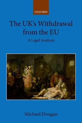 Der Austritt des Vereinigten Königreichs aus der EU: Eine rechtliche Analyse - The Uk's Withdrawal from the Eu: A Legal Analysis