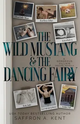 Der wilde Mustang und die tanzende Fee: Ein herrlicher Bösewicht Prequel - The Wild Mustang and The Dancing Fairy: A Gorgeous Villain Prequel