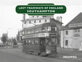 Verlorene Straßenbahnen in England: Southampton - Lost Tramways of England: Southampton