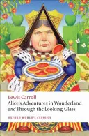 Alices Abenteuer im Wunderland und Through the Looking-Glass - Alice's Adventures in Wonderland and Through the Looking-Glass