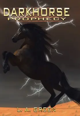 Die Prophezeiung des dunklen Pferdes - Dark Horse Prophecy