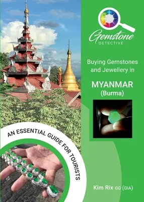 Edelsteine und Schmuck in Myanmar (Burma) kaufen - Buying Gemstones and Jewellery in Myanmar (Burma)