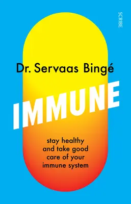 Immunsystem: Bleiben Sie gesund und kümmern Sie sich um Ihr Immunsystem - Immune: Stay Healthy and Take Good Care of Your Immune System