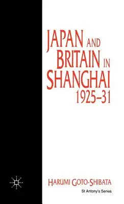 Japan und Großbritannien in Shanghai, 1925-31 - Japan and Britain in Shanghai, 1925-31